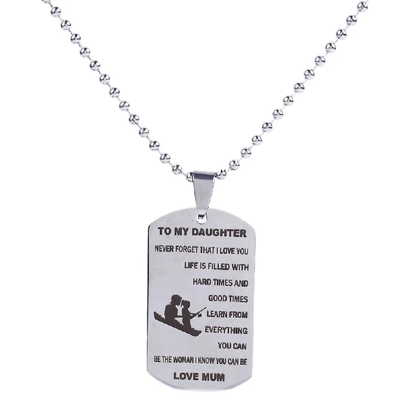 ladies necklace rope length-Inspirational Gift to My Daughter Never Forget That I Love You Stainless Steel Dog Tag Necklace