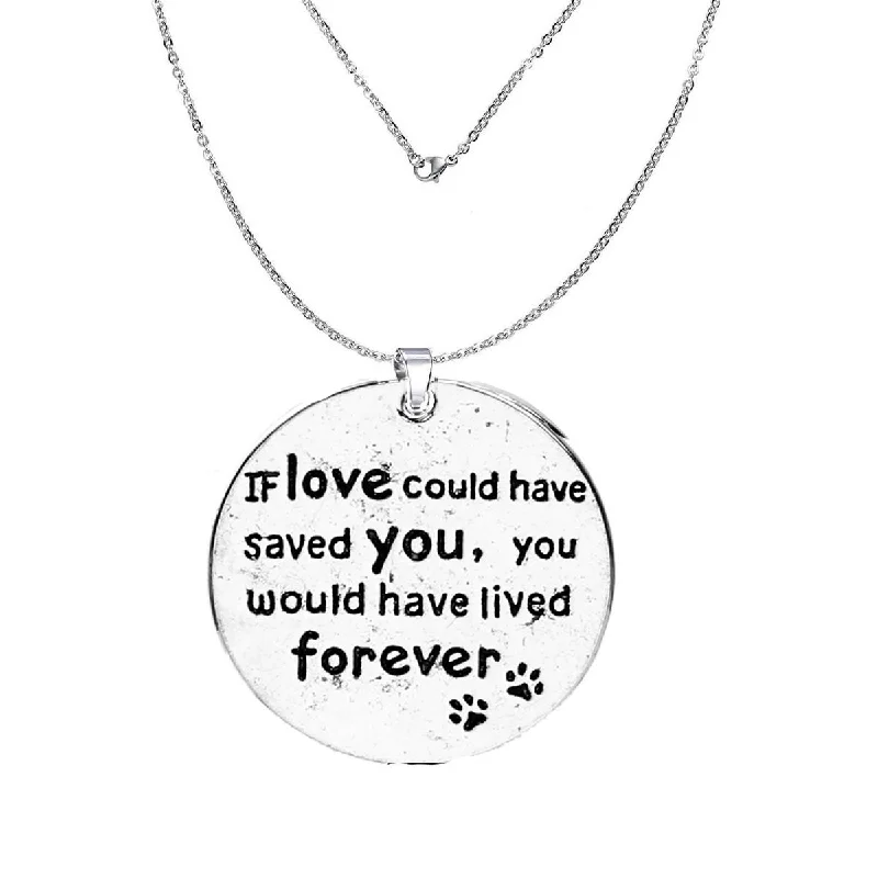 ladies necklace holiday silver-If love could have saved you, you would have lived forever Memorial Necklace & Pendant Sympathy Gift